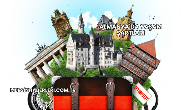 Almanya'da Yaşam Şartları