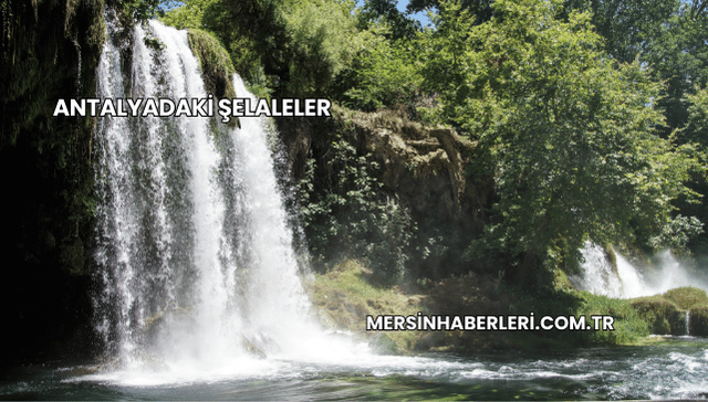 Antalyadaki Şelaleler
