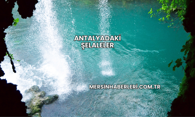 Antalyadaki Şelaleler