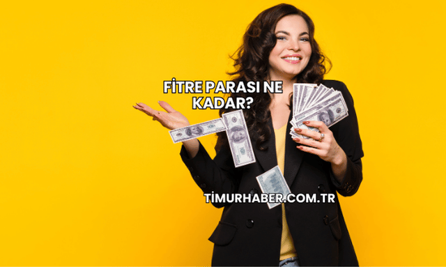 Fitre Parası Ne Kadar?