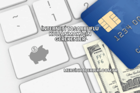 İnterneti Tasarruflu Kullanmak İçin Gerekenler
