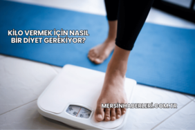 Kilo Vermek İçin Nasıl Bir Diyet Gerekiyor?