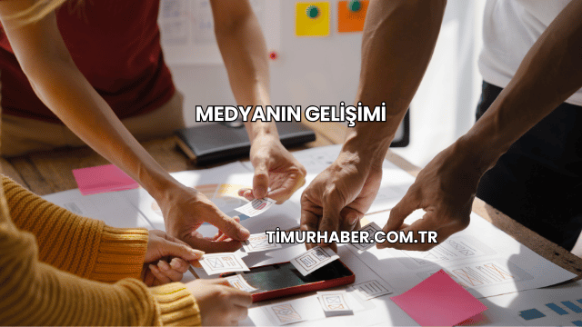 Medyanın Gelişimi