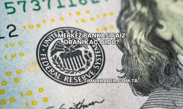 Merkez Bankası Faiz Oranı Kaç Oldu?