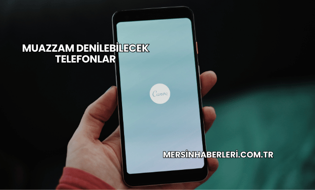 Muazzam Denilebilecek Telefonlar