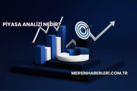 Piyasa Analizi Nedir?