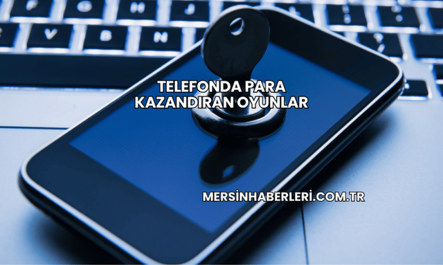 Telefonda Para Kazandıran Oyunlar
