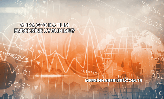 Adra GYO Katılım Endeksine Uygun mu?