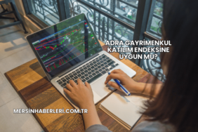 Adra Gayrimenkul Katılım Endeksine Uygun mu?