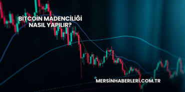Bitcoin Madenciliği Nasıl Yapılır?