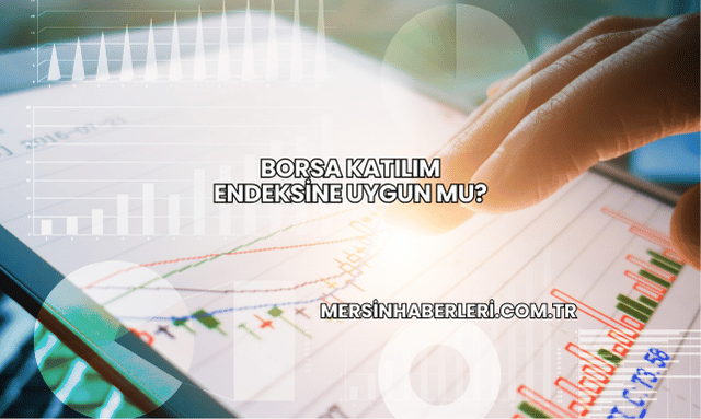 Borsa Katılım Endeksine Uygun mu?