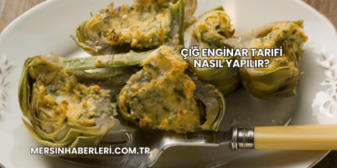 Çiğ Enginar Tarifi Nasıl Yapılır?