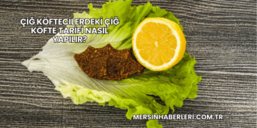 Çiğ Köftecilerdeki Çiğ Köfte Tarifi Nasıl Yapılır?