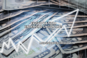 EKGYO Katılım Endeksine Uygun mu?