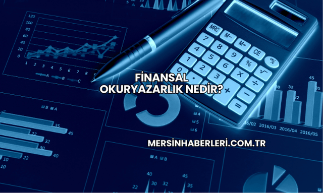 Finansal Okuryazarlık Nedir?