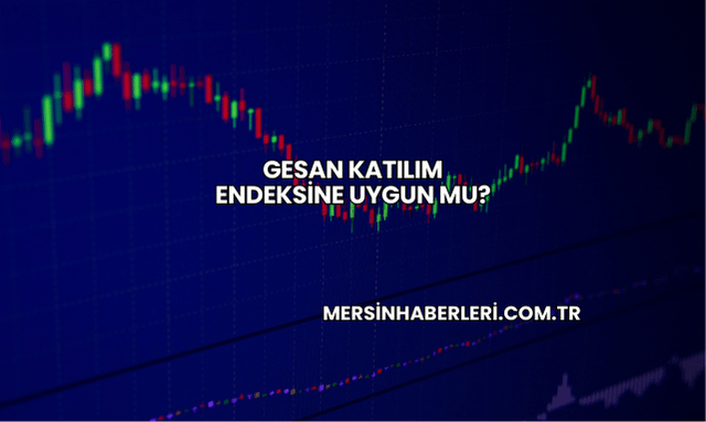 GESAN Katılım Endeksine Uygun mu?