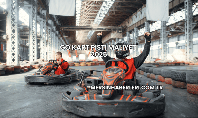 Go Kart Pisti Maliyeti 2025