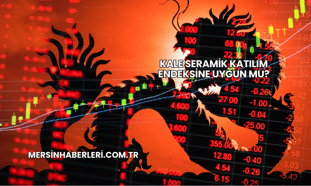 Kale Seramik Katılım Endeksine Uygun mu?