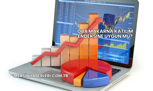 Oba Makarna Katılım Endeksine Uygun mu?