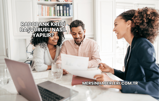 Rabobank Kredi Başvurusu Nasıl Yapılır?