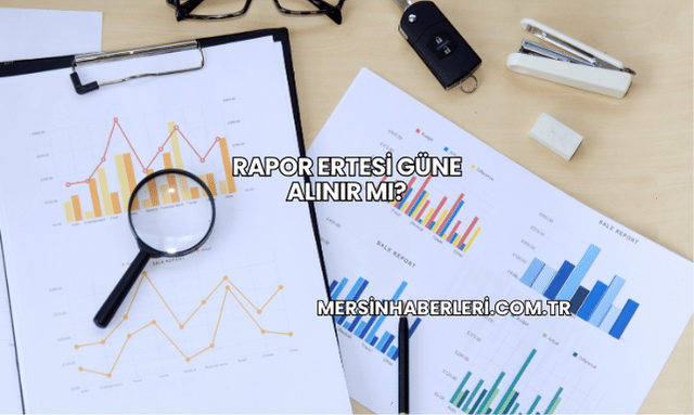 Rapor Ertesi Güne Alınır mı?