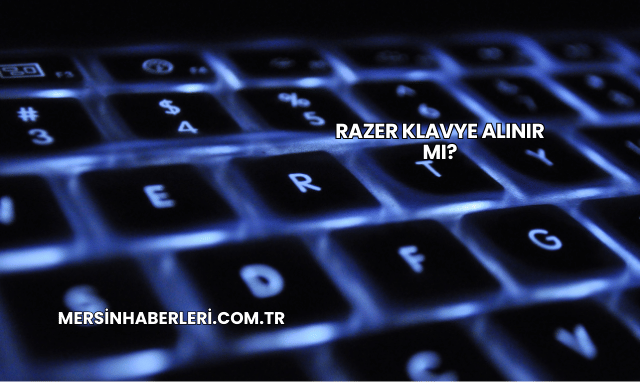 Razer Klavye Alınır mı?