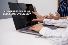 Reeder Hisse Katılım Endeksine Uygun mu?