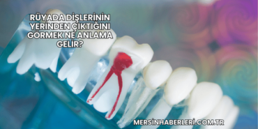 Rüyada Dişlerinin Yerinden Çıktığını Görmek Ne Anlama Gelir?