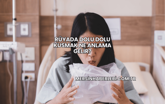 Rüyada Dolu Dolu Kusmak Ne Anlama Gelir?