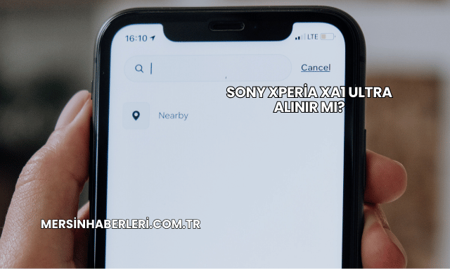 Sony Xperia XA1 Ultra Alınır mı?