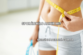 Spor ile Kilo Alınır mı?