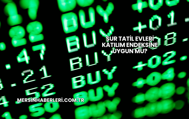 Sur Tatil Evleri Katılım Endeksine Uygun mu?