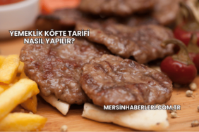 Yemeklik Köfte Tarifi Nasıl Yapılır?
