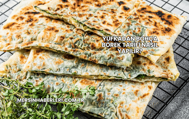 Yufkadan Bohça Börek Tarifi Nasıl Yapılır?