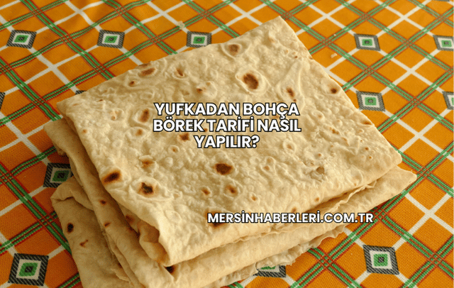 Yufkadan Bohça Börek Tarifi Nasıl Yapılır?