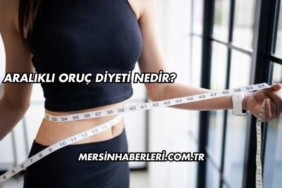 Aralıklı Oruç Diyeti Nedir?