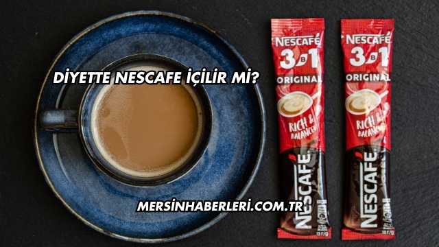 Diyette Nescafe İçilir mi?