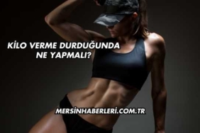 Kilo Verme Durduğunda Ne Yapmalı?