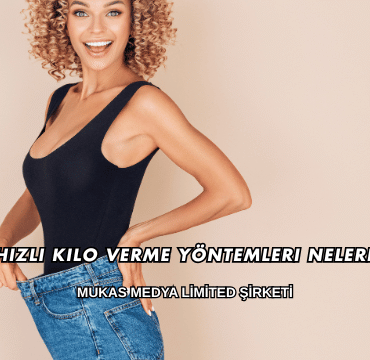 En Hızlı Kilo Verme Yöntemleri Nelerdir?