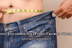 Hızlı Kilo Vermek İçin En Etkili 5 Bilimsel Yöntem