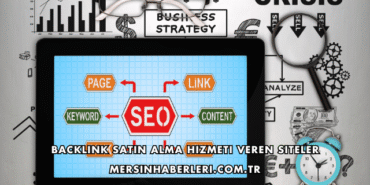 Backlink Satın Alma Hizmeti Veren Siteler
