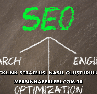 Backlink Stratejisi Nasıl Oluşturulur?