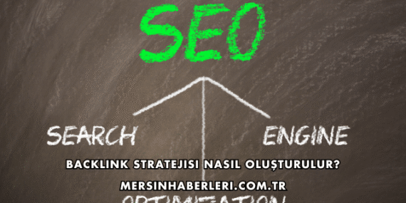 Backlink Stratejisi Nasıl Oluşturulur?