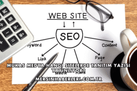 Mukas Medya Hangi Sitelerde Tanıtım Yazısı Yayınlıyor?