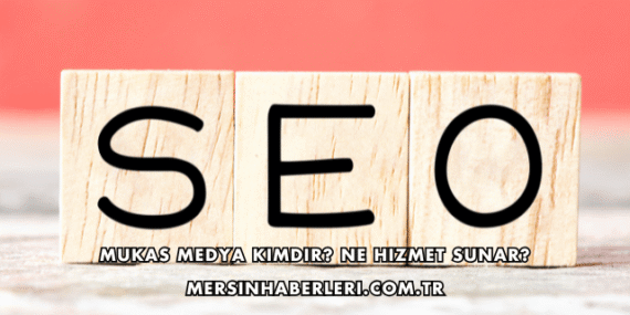 Mukas Medya Kimdir? Ne Hizmet Sunar?